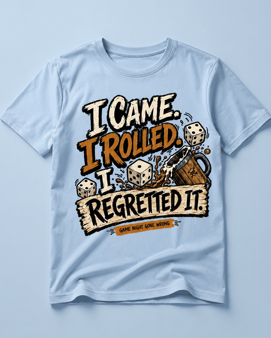 I Came I Rolled I Regretted It T-shirt, Light Blue tee laid flat